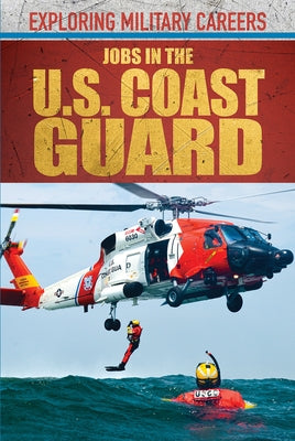 Jobs in the U.S. Coast Guard by George, Jessie