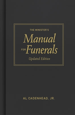 The Minister's Manual for Funerals, Updated Edition by Cadenhead