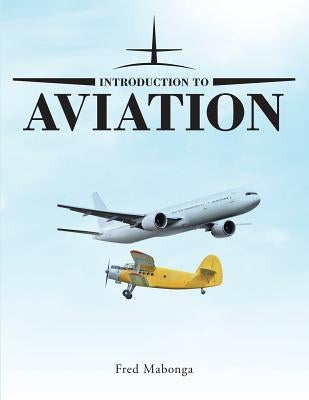 Introduction to Aviation by Mabonga, Fred