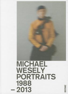 Michael Wesely by Wesely, Michael
