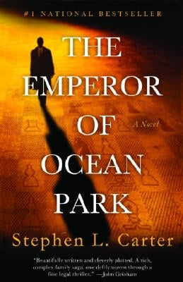 The Emperor of Ocean Park by Carter, Stephen L.