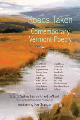 Roads Taken: Contemporary Vermont Poetry by Lea, Sydney