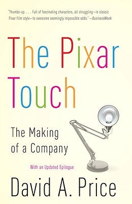The Pixar Touch: The Making of a Company by Price, David A.