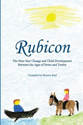 Rubicon: Developmental Steps age 7 by Ruef, Monica