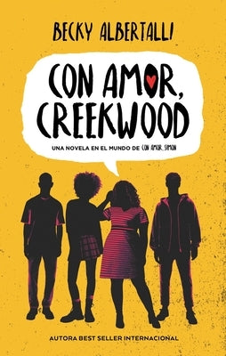 Con Amor, Creekwood by Albertalli, Becky
