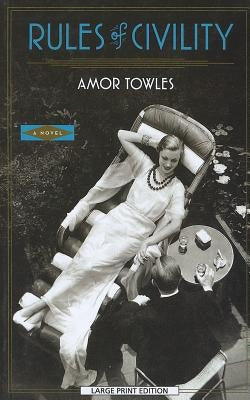 Rules of Civility by Towles, Amor