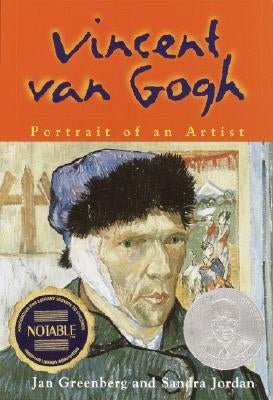 Vincent Van Gogh: Portrait of an Artist by Greenberg, Jan