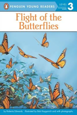 Flight of the Butterflies by Edwards, Roberta