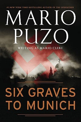 Six Graves to Munich by Puzo, Mario