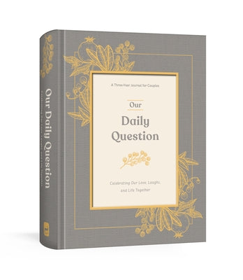 Our Daily Question: A Three-Year Journal for Couples by Ink &. Willow