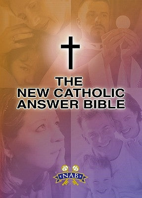 New Catholic Answer Bible-NABRE by Thigpen, Paul