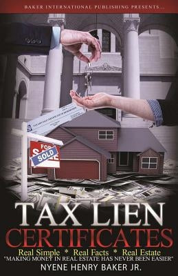 Tax Lien Certificates by Baker, Nyene