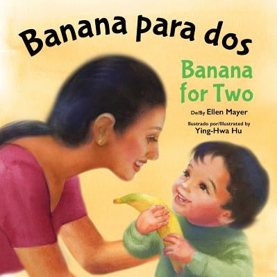 Banana Para Dos/Banana for Two by Mayer, Ellen