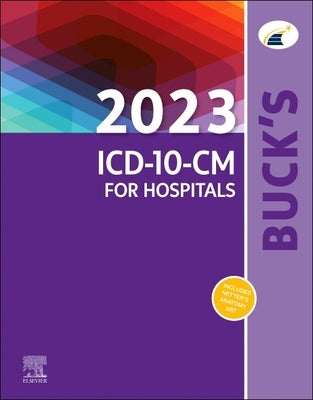 Buck's 2023 ICD-10-CM for Hospitals by Elsevier
