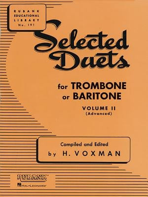 Selected Duets for Trombone or Baritone, Volume II (Advanced) by Voxman, H.