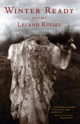 Winter Ready: Poems by Kinsey, Leland