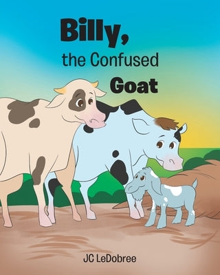 Billy, the Confused Goat by Ledobree, Jc