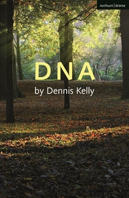 DNA by Kelly, Dennis