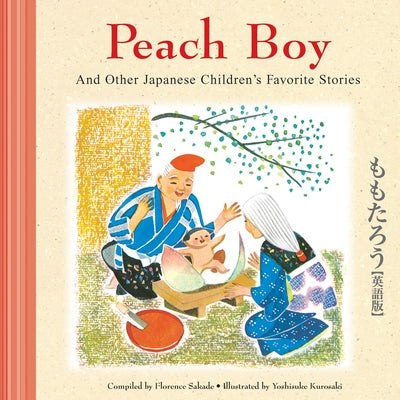 Peach Boy and Other Japanese Children's Favorite Stories by Sakade, Florence