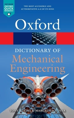 A Dictionary of Mechanical Engineering by Escudier, Marcel