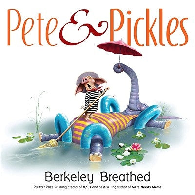 Pete & Pickles by Breathed, Berkeley