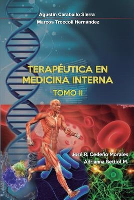 Terapeutica en Medicina Interna Tomo II by Hernandez, Marcos Troccoli