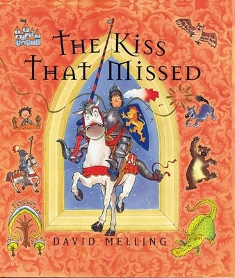 The Kiss That Missed by Melling, David