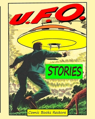 Ufo Stories: From Comics Golden Age 1950 by Restore, Comic Books