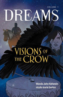 Visions of the Crow by John-Kehewin, Wanda