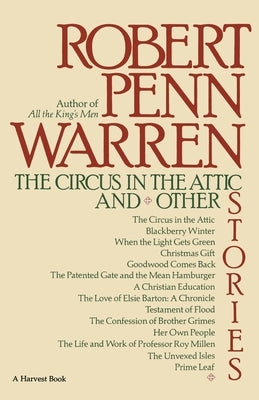 The Circus in the Attic: And Other Stories by Warren, Robert Penn