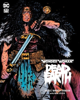 Wonder Woman: Dead Earth by Johnson, Daniel