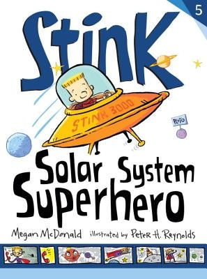 Stink: Solar System Superhero by McDonald, Megan