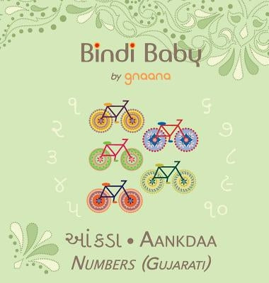 Bindi Baby Numbers (Gujarati): A Counting Book for Gujarati Kids by Hatti, Aruna K.