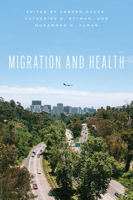 Migration and Health by Galea, Sandro