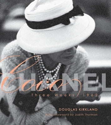Coco Chanel: Three Weeks 1962 by Kirkland, Douglas