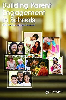 Building Parent Engagement in Schools by Ferlazzo, Larry