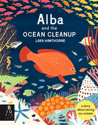 Alba and the Ocean Cleanup by Hawthorne, Lara
