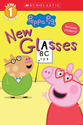 New Glasses (Peppa Pig: Level 1 Reader) by Chan, Reika