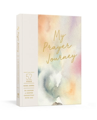 My Prayer Journey: A 52-Week Guided Journal to Inspire a Deeper Connection with God by Ink &. Willow