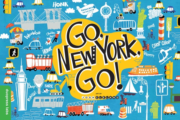 Go, New York, Go! by Duopress Labs