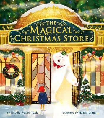 The Magical Christmas Store by Powell-Tuck, Maudie