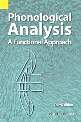 Phonological Analysis: A Functional Approach, 3rd Edition by Burquest, Donald A.