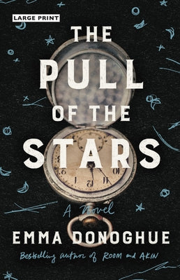 Pull of the Stars by Donoghue, Emma