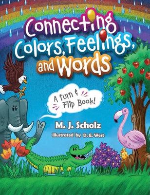 Connecting Colors, Feelings, and Words by Scholz, M. J.