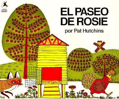 El Paseo de Rosie (Rosie's Walk) by Hutchins, Pat