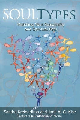 Soultypes: Matching Your Personality and Spiritual Path, Revised Edition by Hirsh, Sandra Krebs
