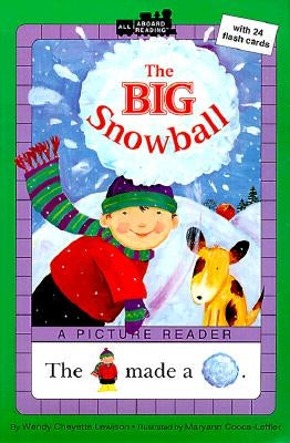 The Big Snowball by Lewison, Wendy Cheyette