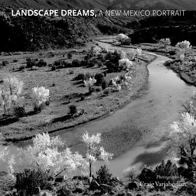 Landscape Dreams, a New Mexico Portrait by Varjabedian, Craig