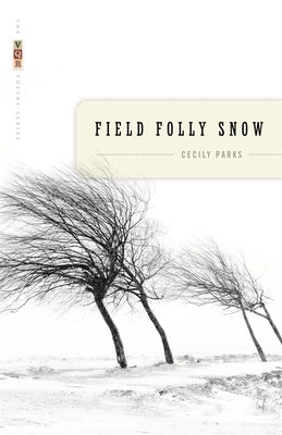 Field Folly Snow by Parks, Cecily