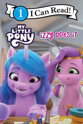 My Little Pony: Izzy Does It by Hasbro